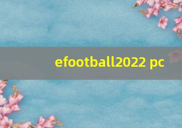 efootball2022 pc